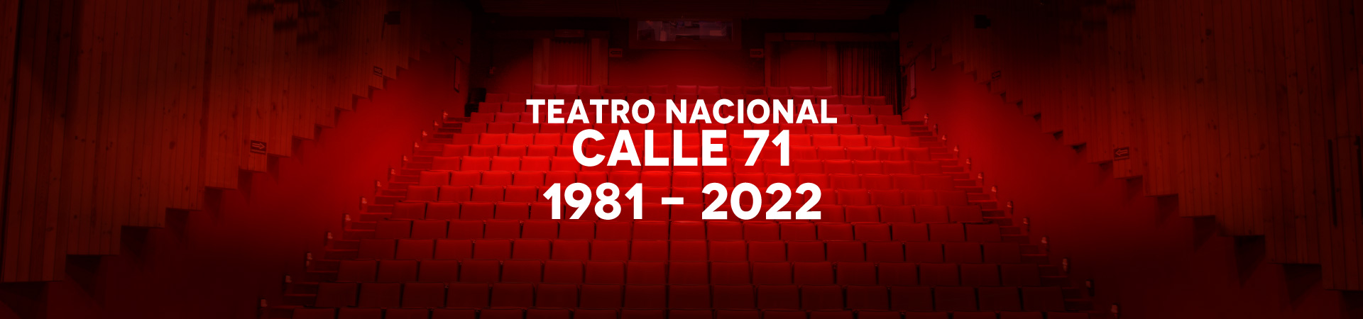 Memoria artística calle 71 - Teatro Nacional